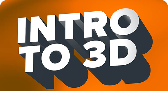 INTRO TO 3D